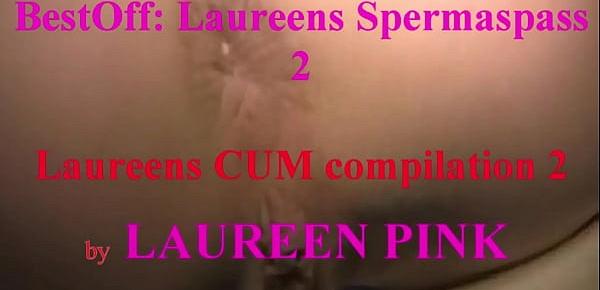  Laureen Pinks CUM compilation 2